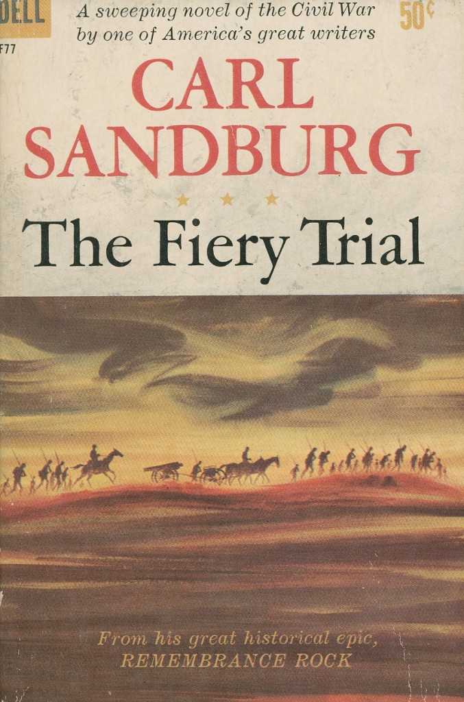 The Fiery Trial - By Carl Sandburg
